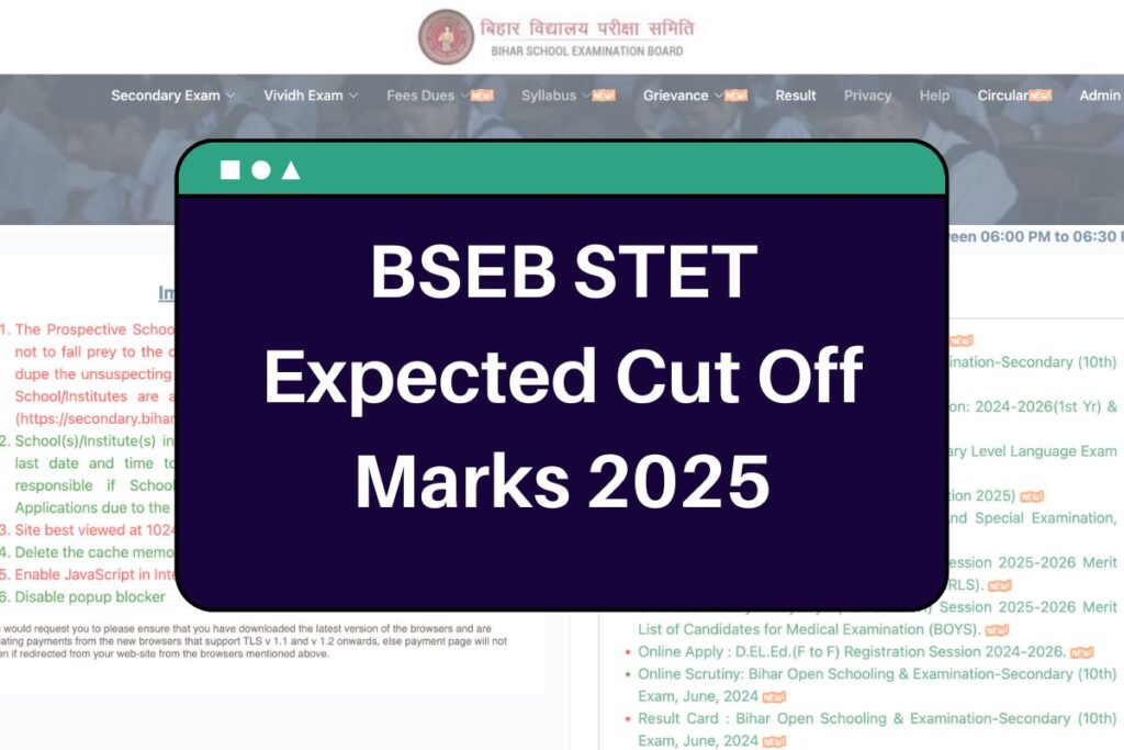 BSEB STET Expected Cut Off Marks 2025: secondary.biharboardonline.com Merit List