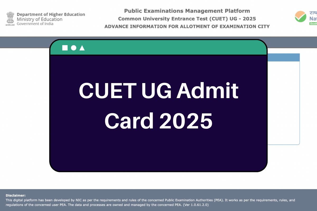 CUET UG Admit Card 2025: cuet.nta.nic.in Exam City Intimation Download Link
