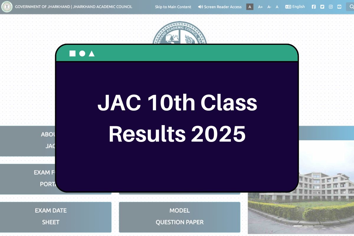 JAC 10th Result 2025: jacresults.com Jharkhand Board Matric Marksheet