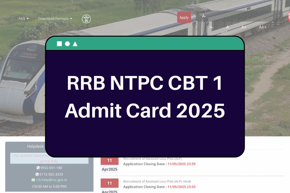 RRB NTPC Admit Card 2025: www.rrbapply.gov.in NTPC CBT 1 Hall Ticket Download